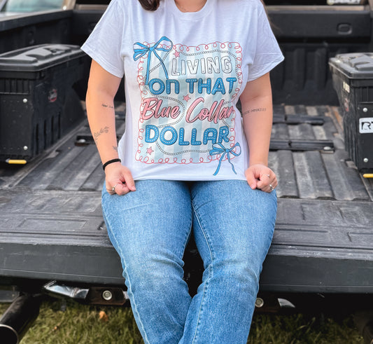 Blue Collar Dollar Tee